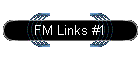 FM Links #1